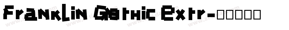 Franklin Gothic Extr字体转换